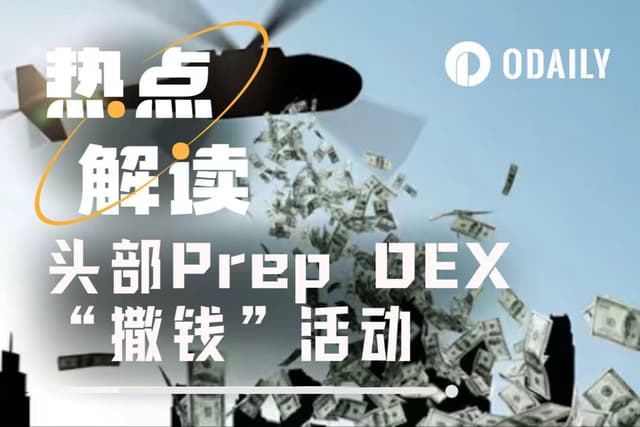 The "money-spraying" continues; a summary of recent activities on top Prep DEXs.