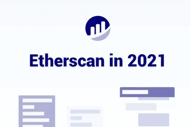 This article takes stock of 21 new functions of Etherscan in 2021
