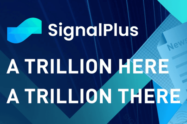 SignalPlus Macro Report Special Edition: A Trillion Here, a Trillion There...