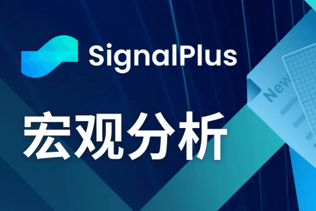 SignalPlus Macro Analysis (20240304): Expectations of rate cuts are delayed, SPX continues to rise