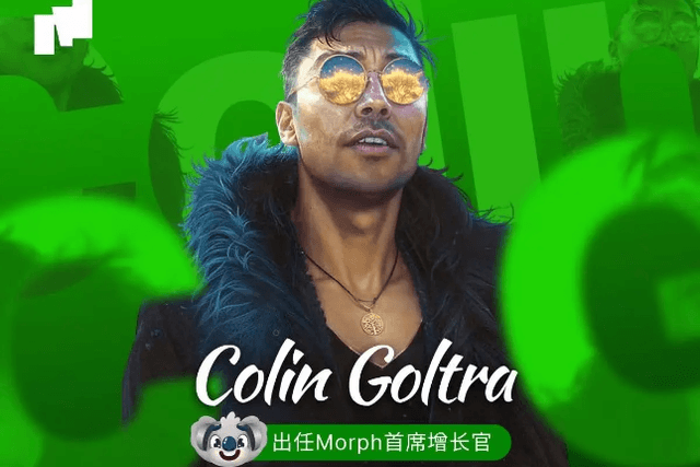 Colin Goltra, former Binance Asia Pacific Business Development Director, joins consumer-grade public chain Morph as Chief Growth Officer (CGO)