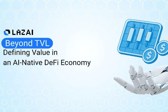 LazAI Research: How the AI Economy Can Surpass the DeFi TVL Myth