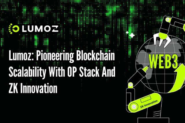 Lumoz引領OP Stack與ZK技術革新，升級區塊鏈擴展與安全