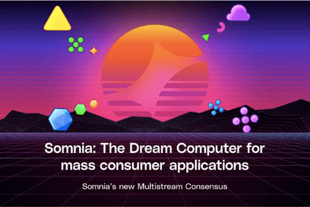 高吞吐量EVM公鏈Somnia更新Litepaper，多流共識成為重要內核
