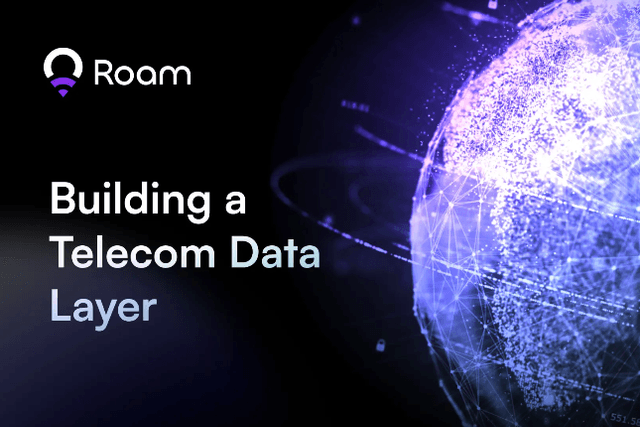 Roam：將電信業去中心化，總共分幾步？