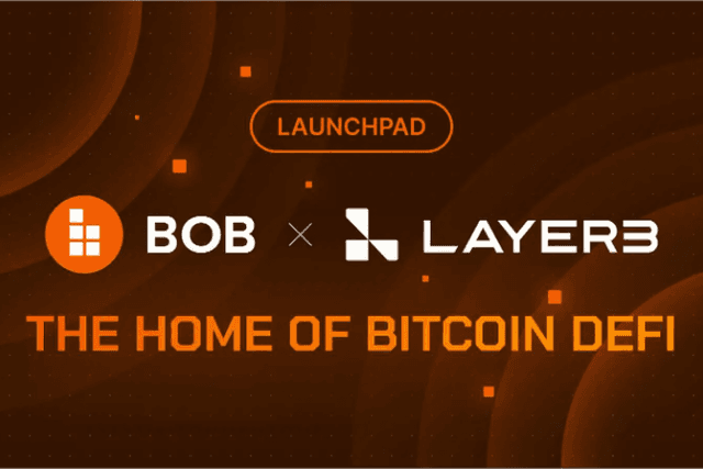 BOB「BTC DeFi家」Launchpad活動上線Layer3