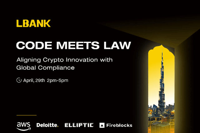 LBank將在杜拜舉辦「Code Meets Law」 論壇，推動加密創新與全球合規深度融合