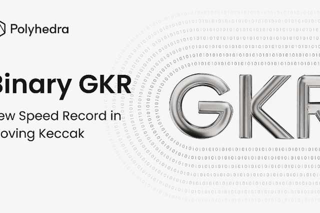 Binary GKR：刷新Keccak證明速度記錄的全新零知識證明系統