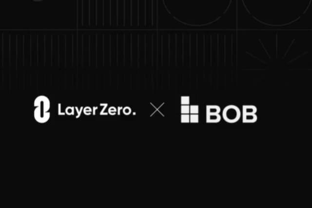 BOB與LayerZero合作解鎖原生BTC在多鏈生態的存取能力