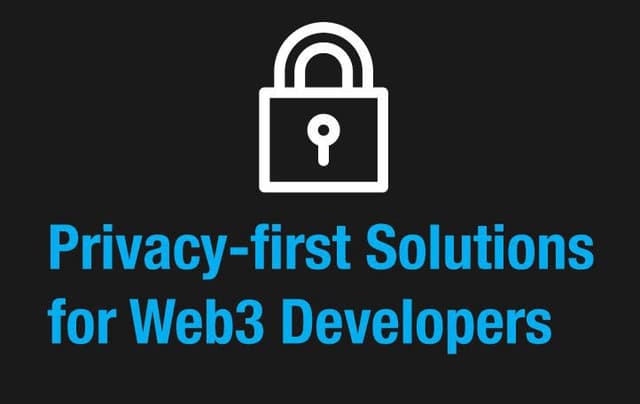 开发者如何自我保护:Web3隐私解决方案综述